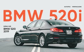 Đánh giá BMW 520i 2019: Mang lại giá trị và niềm tin