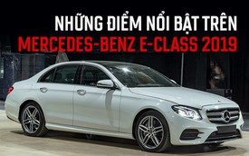 10 điểm mới không thể bỏ qua trên Mercedes-Benz E-Class 2019 vừa ra mắt Việt Nam