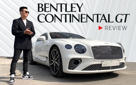 Đánh giá nhanh Bentley Continental GT V8: Hiểu vì sao bỏ hàng chục tỷ mua xe