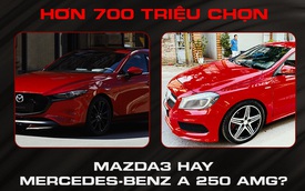 Có hơn 700 triệu đồng, mua Mazda3 Sport mới cho 'lành' hay 'liều' tậu Mercedes A 250 AMG 7 năm tuổi?