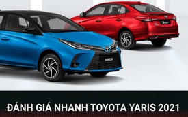 Khám phá Toyota Yaris 2021 sắp mở bán tại Việt Nam: Thêm trang bị nhưng vẫn còn những điểm trừ cố hữu