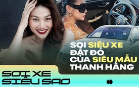 Soi 'xế xịn' của siêu mẫu Thanh Hằng, thương hiệu đình đám và cái giá cũng rất đắt đỏ!