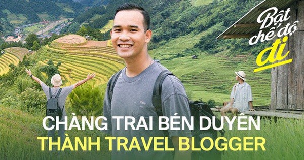 Chàng trai 9x đam mê xê dịch và hành trình đi qua 30 tỉnh thành Việt Nam: 