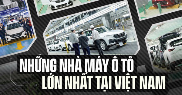 Ngoài nhà máy gần 19.000 tỉ sắp xây của Geleximco, Việt Nam còn những nhà máy ô tô lớn nào?