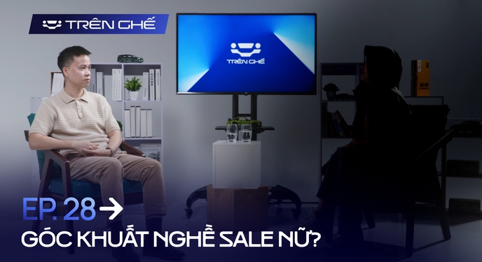 [Trên Ghế 28] ‘Tối nay đi chơi với anh, đừng về’ và những góc khuất nghề sales nữ bán ô tô