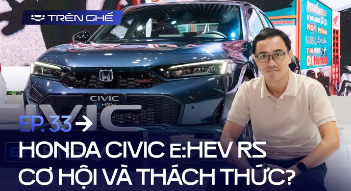 [Trên Ghế 33] ‘999 triệu nhấc Honda Civic e:HEV RS khỏi phân khúc sedan C, bước vào nhóm xe chơi như Jimny’