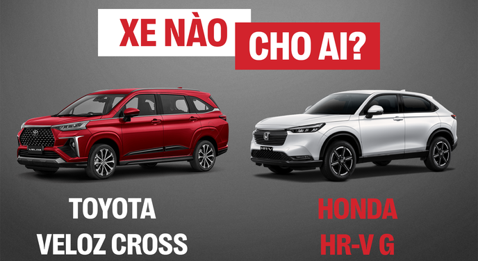 Honda HR-V G, Toyota Veloz Cross: Xe nào cho ai? Chuyên gia chỉ ra câu trả lời