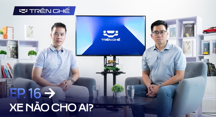 [Trên Ghế 16] Người sắp lập gia đình, đã có gia đình, tài chính 500-700 triệu nên mua xe gì?