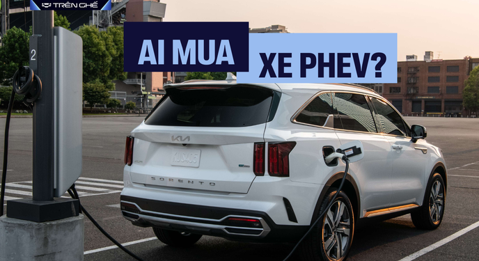 Muốn tự tin dùng xe PHEV thì cần nắm rõ ít nhất 5 điểm sau: Giá đắt không quan trọng bằng chính sách rõ ràng từ đầu