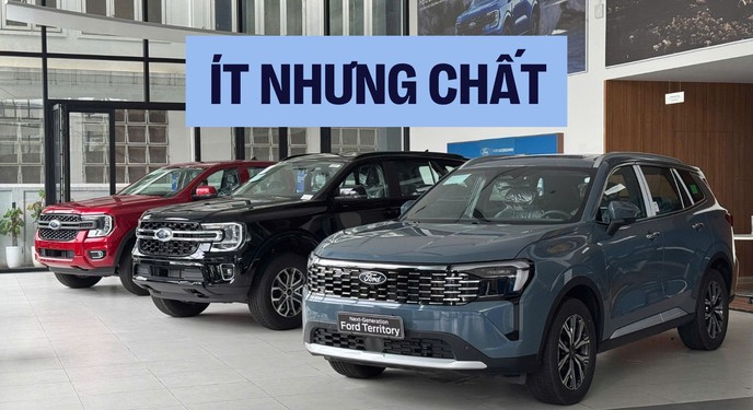Ít sản phẩm nhưng đánh trúng nhu cầu: Cách Ford chuẩn bị cho cuộc chơi dài hạn tại Việt Nam