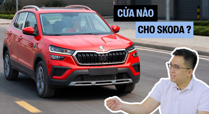 Xe Hàn suy yếu, xe Trung Quốc chưa mạnh - Cơ hội của Skoda tại Việt Nam